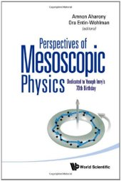 book Perspectives of mesoscopic physics : dedicated to Yoseph Imry's 70th birthday