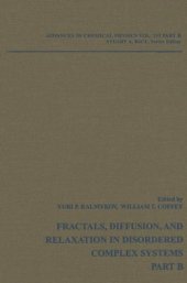 book Fractals, Diffusion and Relaxation in Disordered Complex Systems, Part B