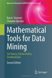 book Mathematical Tools for Data Mining: Set Theory, Partial Orders, Combinatorics