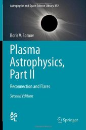 book Plasma Astrophysics, Part II: Reconnection and Flares