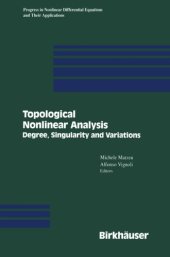 book Topological Nonlinear Analysis: Degree, Singularity, and Variations