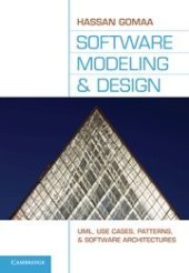 book Software modeling and design : UML, use cases, patterns, and software architectures