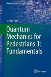 book Quantum Mechanics for Pedestrians 1: Fundamentals