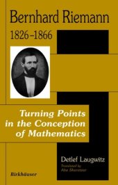 book Bernhard Riemann 1826–1866: Turning Points in the Conception of Mathematics