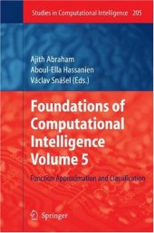 book Foundations of Computational Intelligence Volume 5: Function Approximation and Classification