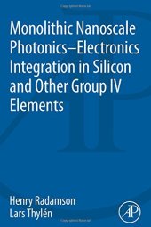 book Monolithic nanoscale photonics-electronics integration in silicon and other group IV elements