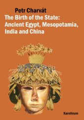 book The Birth of the State: Ancient Egypt, Mesopotamia, India and China