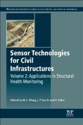 book Sensor Technologies for Civil Infrastructures. Volume 2: Applications in Structural Health Monitoring