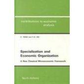 book Specialization and economic organization : a new classical microeconomic framework