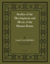 book Studies of the development and decay of the human frame