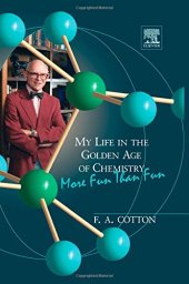 book My life in the golden age of chemistry : more fun than fun