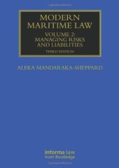 book Modern Maritime Law (Volumes 1 and 2): Modern Maritime Law (Volume 2): Managing Risks and Liabilities