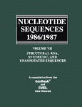 book Nucleotide Sequences 1986/1987: Structural RNA, Synthetic, and Unannotated Sequences. A Compilation from the Genbank® and EMBL Data Libraries