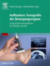 book Aufbaukurs Sonografie der Bewegungsorgane : entsprechend der Richtlinien der DEGUM und KBV; [inkl. neu definierter Standardschnitte]