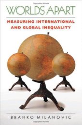 book Worlds Apart: Measuring International and Global Inequality