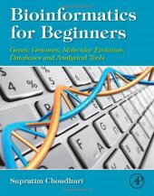 book Bioinformatics for beginners : genes, genomes, molecular evolution, databases and analytical tools