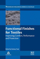 book Functional Finishes for Textiles Improving Comfort, Performance and Protection