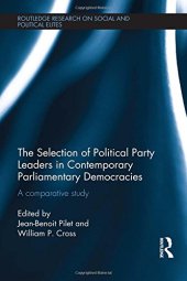 book The Selection of Political Party Leaders in Contemporary Parliamentary Democracies: A Comparative Study