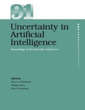 book Uncertainty in Artificial Intelligence : proceedings of the seventh conference (1991) : July 13-15, 1991 : Seventh Conference on Uncertainty in Artificial Intelligence, University of California at Los Angeles