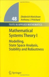 book Mathematical Systems Theory I: Modelling, State Space Analysis, Stability and Robustness