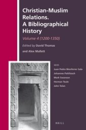 book Christian-Muslim Relations, A Bibliographical History, Volume 4 (1200-1350)