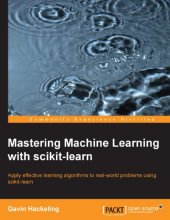 book Mastering Machine Learning with scikit-learn