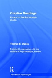 book Creative Readings: Essays on Seminal Analytic Works