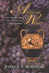 book Ancient Wine: The Search for the Origins of Viniculture