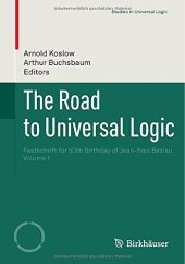 book The Road to Universal Logic: Festschrift for 50th Birthday of Jean-Yves Béziau  Volume I