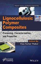 book Lignocellulosic Polymer Composites: Processing, Characterization, and Properties