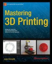 book Mastering 3D Printing