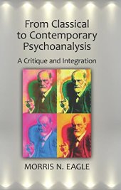 book From Classical to Contemporary Psychoanalysis: A Critique and Integration