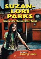 book Suzan-Lori Parks: Essays on the Plays and Other Works