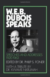 book W.E.B. Du Bois Speaks: Speeches and Addresses 1920-1963