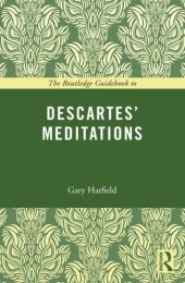 book The Routledge Guidebook to Descartes' Meditations