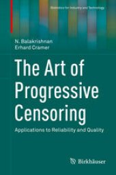 book The Art of Progressive Censoring: Applications to Reliability and Quality