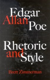 book Edgar Allan Poe: Rhetoric And Style