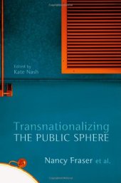 book Transnationalizing the Public Sphere