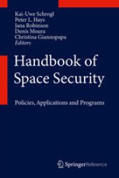 book Handbook of Space Security: Policies, Applications and Programs