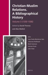 book Christian-Muslim Relations. A Bibliographical History. Volume 5 (1350-1500)