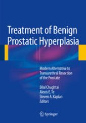 book Treatment of Benign Prostatic Hyperplasia: Modern Alternative to Transurethral Resection of the Prostate