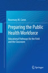 book Preparing the Public Health Workforce: Educational Pathways for the Field and the Classroom