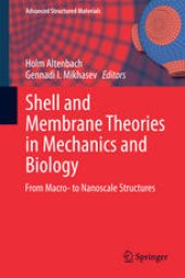 book Shell and Membrane Theories in Mechanics and Biology: From Macro- to Nanoscale Structures