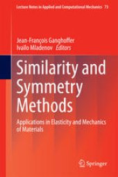 book Similarity and Symmetry Methods: Applications in Elasticity and Mechanics of Materials