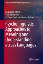 book Psycholinguistic Approaches to Meaning and Understanding across Languages