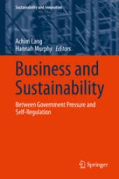 book Business and Sustainability: Between Government Pressure and Self-Regulation