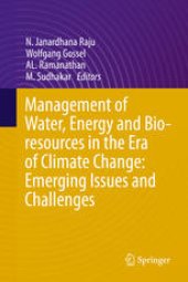 book Management of Water, Energy and Bio-resources in the Era of Climate Change: Emerging Issues and Challenges