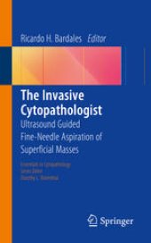 book The Invasive Cytopathologist: Ultrasound Guided Fine-Needle Aspiration of Superficial Masses