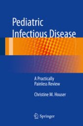 book Pediatric Infectious Disease: A Practically Painless Review