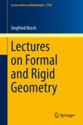 book Lectures on Formal and Rigid Geometry